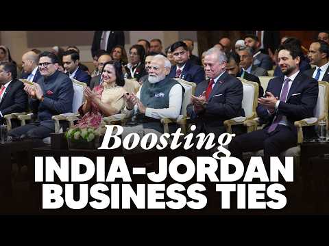 LIVE : PM Modi participates in the India-Jordan Business Forum