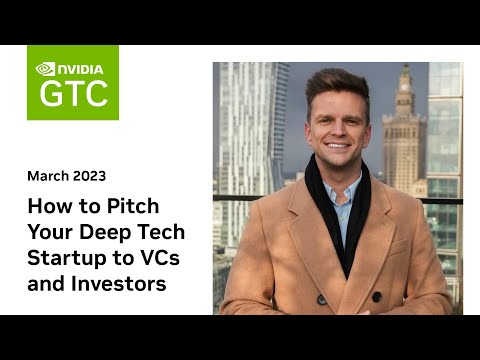 How to Pitch Your Deep Tech Company to VCs and Investors