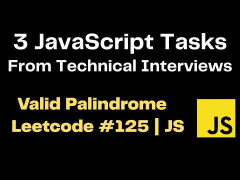 JavaScript Palindrome Interview Questions | 3 Coding Challenges