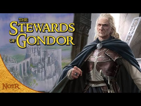The Stewards of Gondor | Tolkien Explained