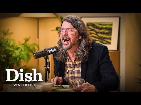Dave Grohl’s Unexpected Food Obsessions | Dish Podcast | Waitrose