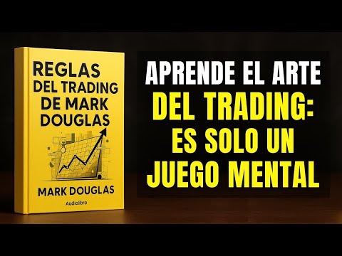Mentalidad GANADORA en el Trading | Discurso de Mark Douglas | Psicología del trading (Audiolibro)