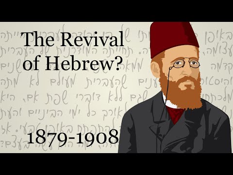 The Revival of Hebrew? (1879-1908)