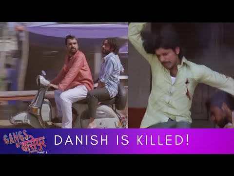 पहले सरदार खान और अब दानिश का कतल | Gangs of वासेपुर - Part 2 | Nawazuddin Siddiqui