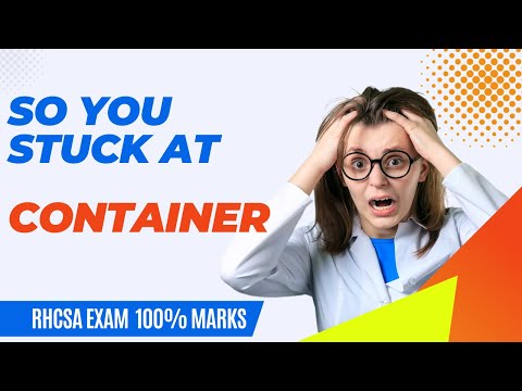 container question RHCSA exam Detail solution || Score 100% on container ||