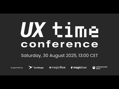 UX Time Conference 2025 (Nokia, Disney, DoorDash, BetterMe, TestGorilla, TechMagic)