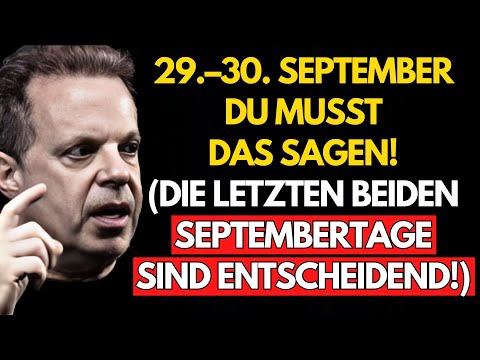 ACHTUNG! Warum DU das unbedingt Ende SEPTEMBER sagen musst! Kritisch wichtig! 29.–30. SEPTEMBER!