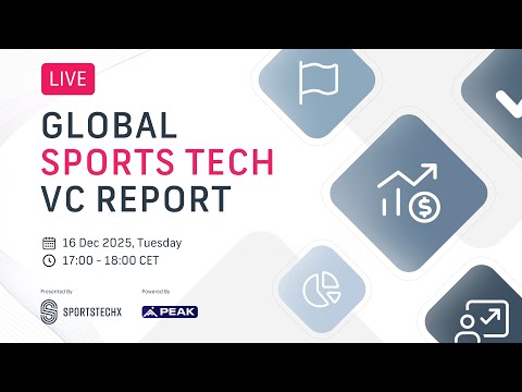 LIVE: Global Sports Tech VC Report 2025