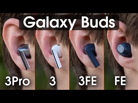 Galaxy Buds 3 FE vs Galaxy Buds3 PRO vs Galaxy Buds FE vs Galaxy Buds 3 | Ultimate Comparison