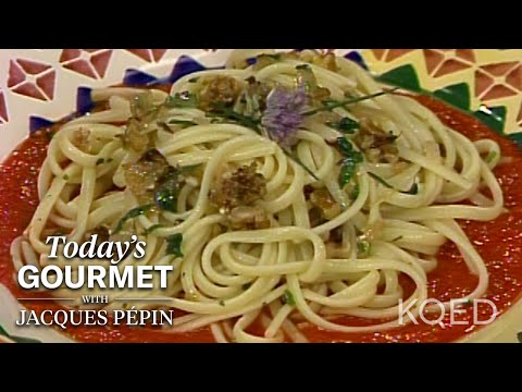 Plant-Based Jacques Pépin: Spaghetti with Red Pepper Sauce | KQED
