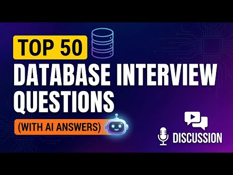 Top 50 Database Interview Questions (with AI Answers) | Disscussion