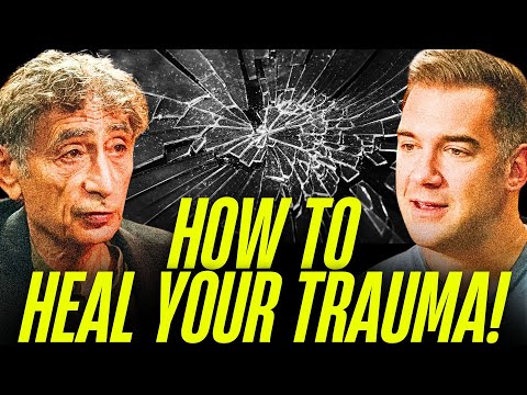 HEAL Your TRAUMA & Finally Break Free! | Gabor Maté