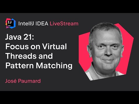 Java 21: Focus on Virtual Threads and Pattern Matching