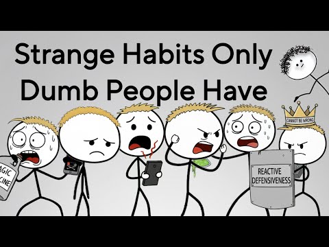 Strange Habits Only Dumb People Have