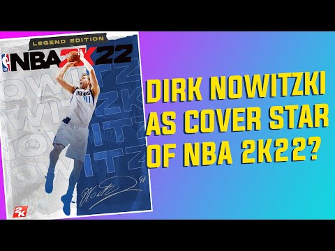 NBA 2K22: Dirk Nowitzki to Be Featured as Cover Athlete?