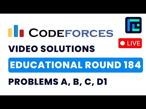 Educational Codeforces Round 184  | Video Solutions - A to D1 | by Vibhaas | TLE Eliminators