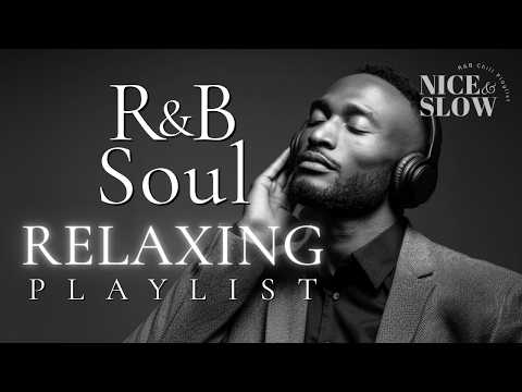 【R&B Soul】Relaxing Chill Playlist – Soulful Vocals & Deep Grooves