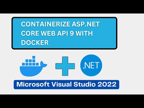 How to Containerize ASP.NET Core Web API 9 with Docker | Create Docker Image | Step-by-Step Guide