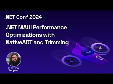.NET MAUI Performance Optimizations with NativeAOT and Trimming
