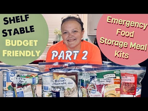 Emergency Food Storage Complete Meals PART 2 || DIY Shelf Stable Meal Kits || Fight Food Insecurity