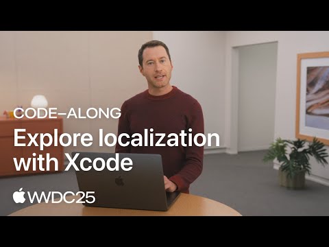 WWDC25: Code-along: Explore localization with Xcode | Apple