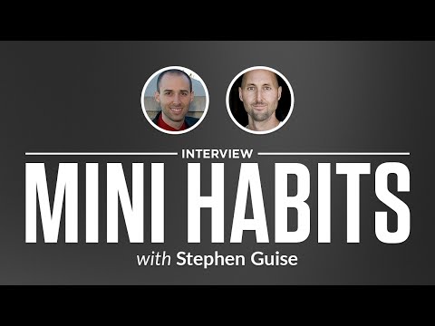 Heroic Interview: Mini Habits with Stephen Guise