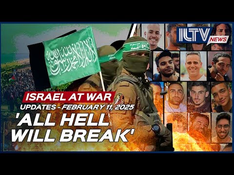 Israel Daily News – War Day 494 | February 11, 2025