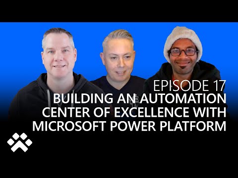 Building an Automation Center of Excellence with Microsoft Power Platform - Automate It