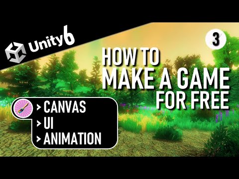 How To Make An Open World Game In Unity 6 | Part 3 | Canvas, UI and Animation In Unity Tutorial