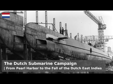 Dutch Submarines at the start of the Pacific Campaign - 'Ship a day' Helfrich leads the charge!