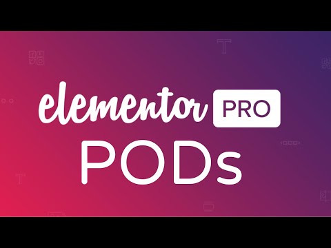 Elementor PODs Tutorial - How to work with Custom Post Types and Custom Fields
