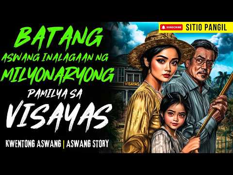 MILYONARYONG PAMILYA NAG AMPON NG ASWANG SA LIBLIB NA BARYO | Kwentong Aswang | True Story