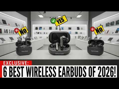 Top 6 Best Wireless Earbuds of 2026 — At Every Price Range, #1 Is Perfection!