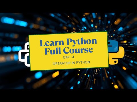 Day- 4 operator in python full theory in hindi 