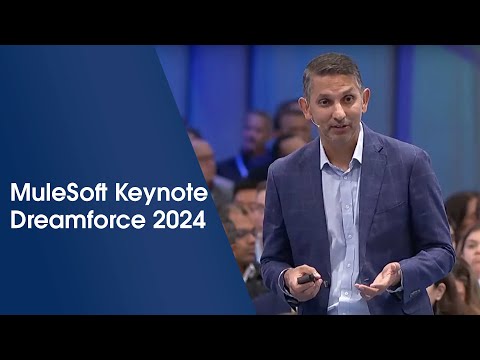 MuleSoft Keynote on AI, APIs, and Integration Breakthroughs | Dreamforce 2024