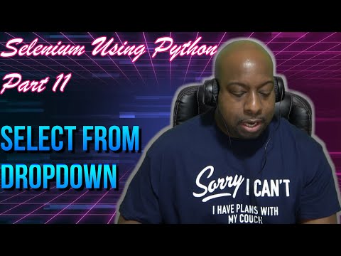 ✔ Selenium Python: How To Select From A Drop Down