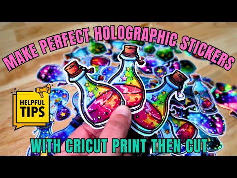 Must have secrets to making holographic stickers with Cricut print then cut