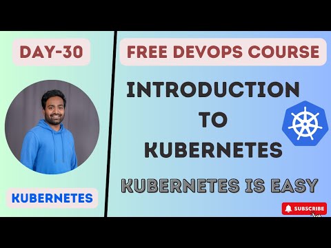 Day-30 | KUBERNETES IS EASY  | INTRODUCTION TO KUBERNETES| #k8s #devopscourse #kubernetes #devops
