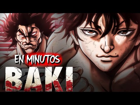 BAKI: Toda la Saga | EN MINUTOS