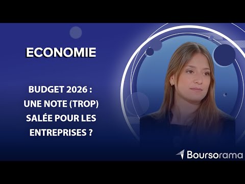 Budget 2026 : une note (trop) salée pour les entreprises ?