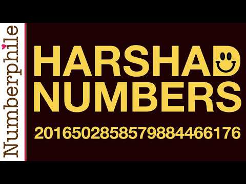 The Joy of Harshad Numbers - Numberphile