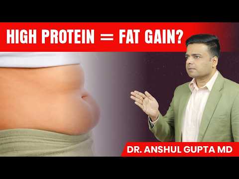This Protein Is Secretly Making You Fat & Inflamed | Dr. Anshul Gupta
