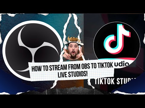 How To Stream From OBS Studios To TikTok Live Studios