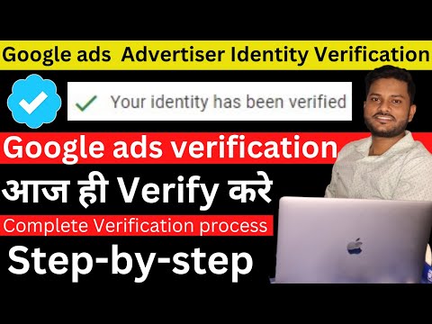 Google Ads Advertiser Verification 2024| Step by step Google ads verification process