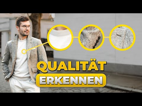 So erkennst du gute Qualität bei Kleidung | Stylingtipps für Männer