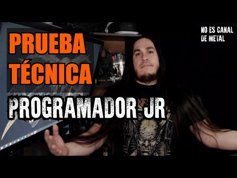 Resuelvo PRUEBA TÉCNICA para PROGRAMADOR JUNIOR