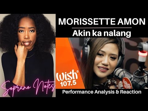 Opera Singer Reacts to Morissette Amon Akin ka nalang | ATTENTION: SINGERS | Performance Analysis |