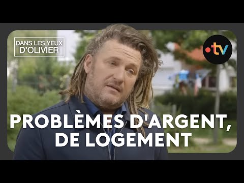 Dans les yeux d'Olivier - Problèmes d'argent, de logement : précaires, la tête haute Saison 6