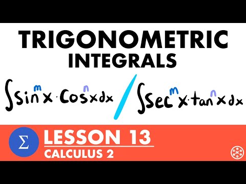 Trigonometric Integrals | Calculus 2 Lesson 13 - JK Math
