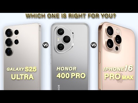 Samsung Galaxy S25 Ultra Vs Honor 400 Pro Vs iPhone 16 Pro Max